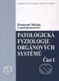 Patologická fyziologie orgánových systémů (Část I) - Emanuel Nečas