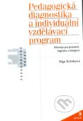 Pedagogická diagnostika a individuální vzdělávací program - Olga Zelinková