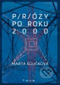 P/r/ózy po roku 2000 - Marta Součková