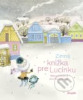 Zimná knižka pre Lucinku - Milena Lukešová, Jana Sigmundová (ilustrátor)