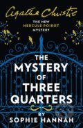 The Mystery of Three Quarters - Sophie Hannah, Agatha Christie