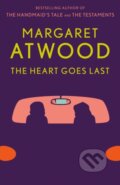 The Heart Goes Last - Margaret Atwood