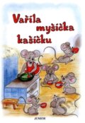 Vařila myšička kašičku - Vladimíra Vopičková