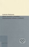 Medzi autorom a čitateľom - Gabriela Rakúsová