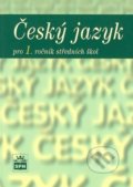 Český jazyk pro 1. ročník středních škol - Marie Čechová
