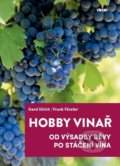 Hobby vinař - Gerd Ulrich, Frank Förster