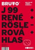 Brutto 2 - Antonín Hlas, Jaromír 99, René Plášil, Petra Röslerová