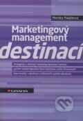 Marketingový management destinací - Monika Palatková