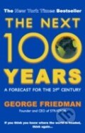 The Next 100 Years - George Friedman