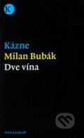 Dve vína - Milan Bubák