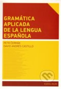 Gramática aplicada de la lengua espanola - David Andrés Castillo, Petr Čermák