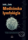 Medicínska lymfológia - František Lešník, Ján Danko