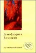 Sny samotářského chodce - Jean-Jacques Rousseau
