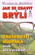 Jak se zbavit brýlí - Mirzakarim Norbekov