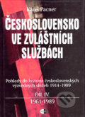 Československo ve zvláštních službách, díl IV. - 1961-1989 - Karel Pacner
