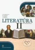 Literatúra II. pre stredné školy (učebnica) - Alena Polakovičová, Milada Caltíková, Ľubica Štarková, Adelaida Mezeiová