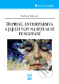Deprese, antidepresiva a jejich vliv na sexuální fungování - Radovan Vaškovský