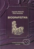 Biografistika - Augustín Maťovčík, Pavol Parenička