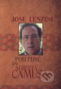 Posledné dni Alberta Camusa - José Lenzini