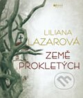Země prokletých - Liliana Lazar