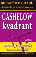Cashflow kvadrant - Robert T. Kiyosaki, Sharon L. Lechter