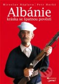 Albánie – dárkové provedení s DVD - Petr Horký, Miroslav Náplava