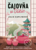 Čajovňa v Tokiu - Julie Caplin