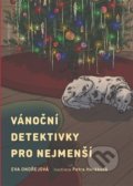 Vánoční detektivky pro nejmenší - Eva Ondřejová, Petra Horáková (Ilustrátor)