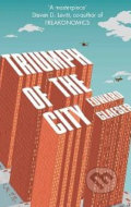 Triumph of the City - Edward Glaeser
