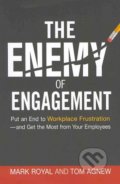The Enemy of Engagement - Mark Royal, Tom Agnew