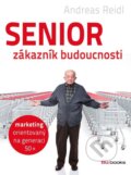 Senior - zákazník budoucnosti - Andreas Reidl