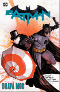 Batman: Dravá moc - Tom King