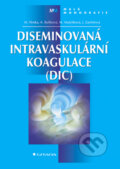 Diseminovaná intravaskulární koagulace (DIC) - Miroslav Penka, Alena Buliková, Miloslava Matýšková, Jiřina Zavřelová