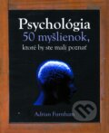 Psychológia - Adrian Furnham