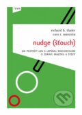 Nudge (Šťouch) - Richard H. Thales, Cass R. Sunstein