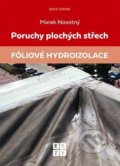 Poruchy plochých střech: Fóliové hydroizolace - Marek Novotný