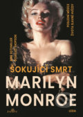 Šokující smrt Marilyn Monroe - Mike Rothmiller, Douglas Thompson