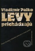 Levy prichádzajú - Vladimír Palko