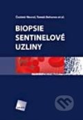 Biopsie sentinelové uzliny - Čestmír Neoral, Tomáš Bohanes a kol.