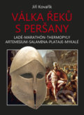 Válka Řeků s Peršany - Jiří Kovařík