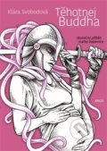 Těhotnej Buddha - Klára Svobodová