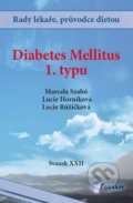 Diabetes mellitus 1. typu - Marcela Szabó, Lucie Horníková, Lucie Růžičková
