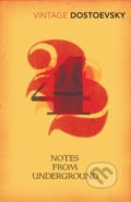 Notes From Underground - Fyodor Dostoyevsky, Richard Pevear, Larissa Volokhonsky