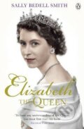 Elizabeth the Queen - Sally Bedell Smith