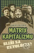 Matrix kapitalizmu - Ľuboš Blaha
