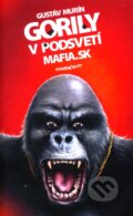 Gorily v podsvetí - Gustáv Murín