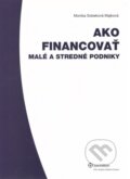 Ako financovať malé a stredné podniky - Monika Sobeková Majková