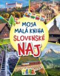 Moja malá kniha - Slovenské NAJ - Magdaléna Gocníková a kolektív