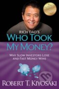 Rich Dad&#039;s Who Took My Money? - Robert T. Kiyosaki