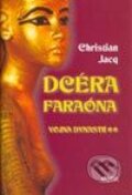 Dcéra faraóna - Vojna dynastií - Christian Jacq